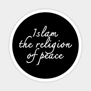 Islam the Religion of Peace. Magnet